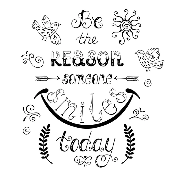 Be the reason someone smiles today. — Stock Vector