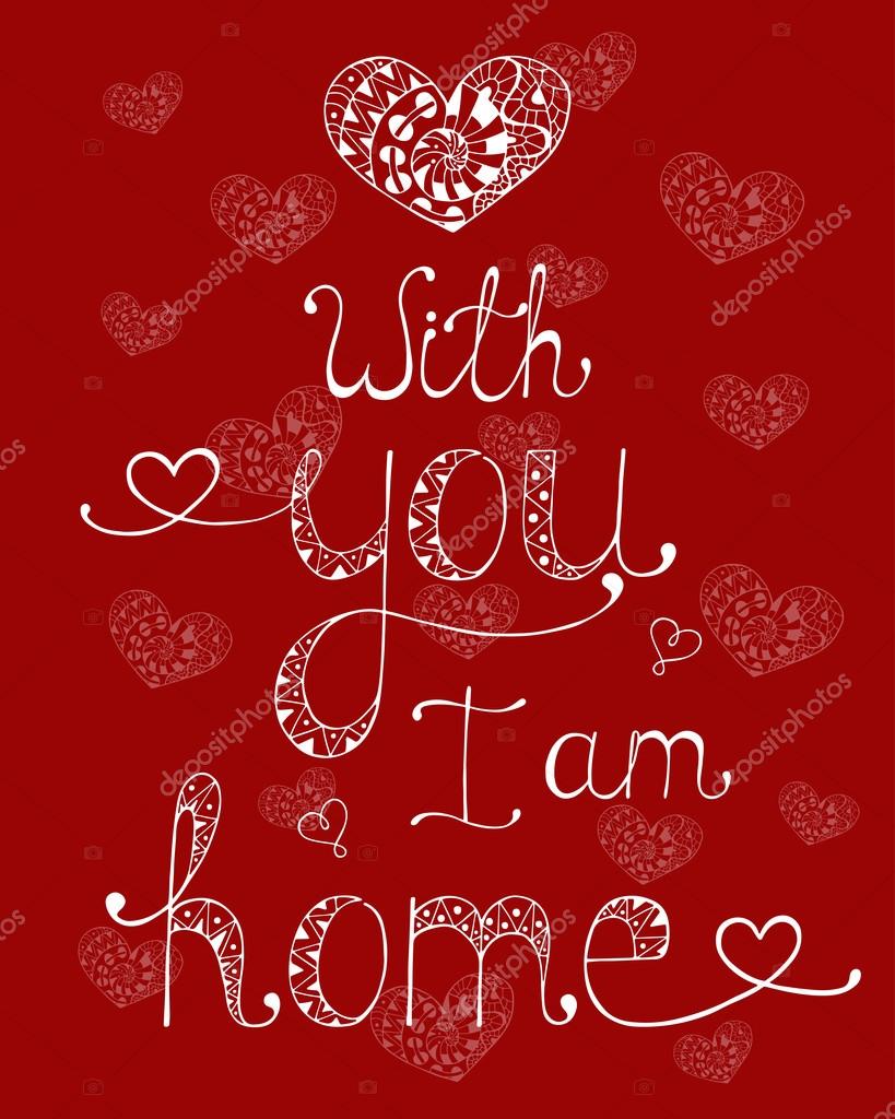 Calligraphic Phrase For Your Design With You I Am Home Stock