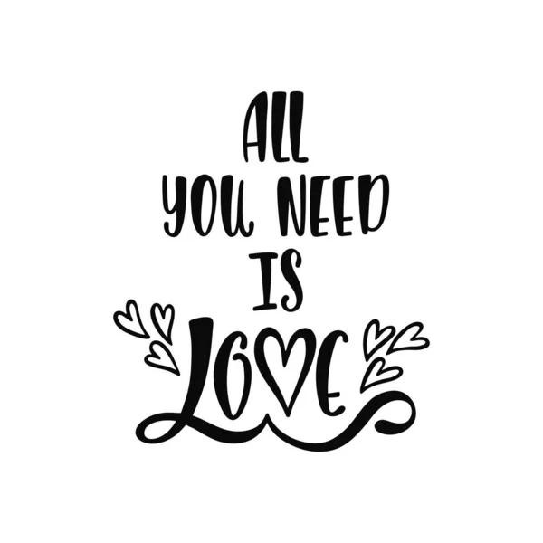 All you need is love. Inspirational quote. Modern calligraphy phrase. Hand drawn typography design. — Stock Vector