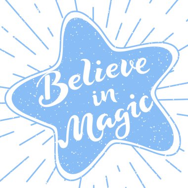 Büyüye inanın - el yazısı yla yazılmış harfler