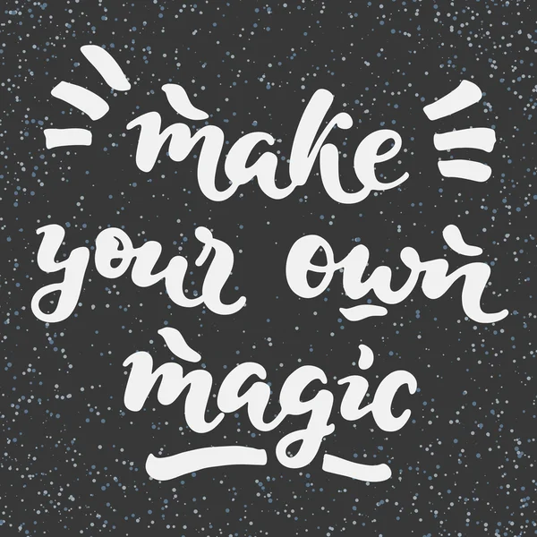 Maak uw eigen magie — Stockvector