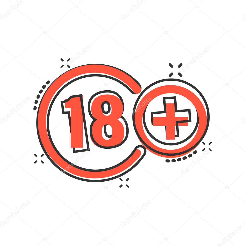 Eighteen plus icon in comic style. 18+ cartoon vector illustration on white isolated background. Censored splash effect business concept.