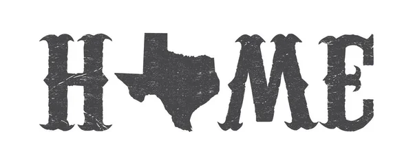 Texas Hogar Diseño Camisetas Con Mapa Texas Efecto Grunge — Vector de stock