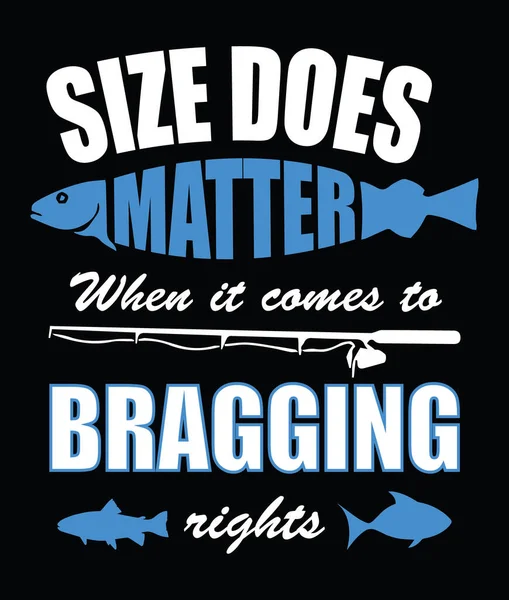 Shirt Pescatore Design Dimensioni Contano Quando Tratta Vantarsi Dei Diritti — Vettoriale Stock
