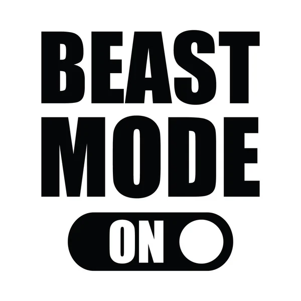 Beast Mode Zapnut Motivační Citát Tělocvična Fitness Tričko Design — Stockový vektor