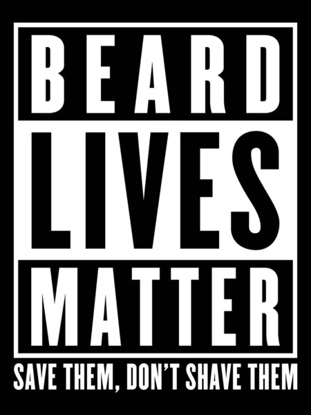 Beard Lives Matter Rette Sie Rasiere Sie Nicht — Stockvektor