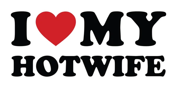 Seksi eş vektörümü seviyorum. Poster ve tişört baskısı için tasarım ögesi.