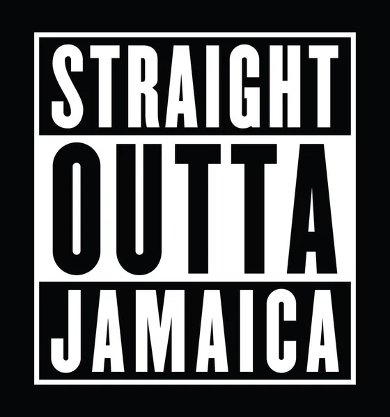 Straight Outta Jamaica Druckfertiger Vektor — Stockvektor