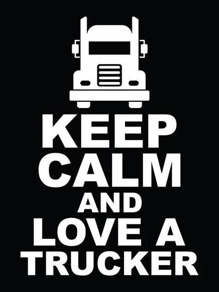 Sakin ol ve bir kamyoncuyu sev..