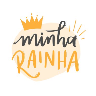 Minha Rainha. Kraliçem. Anneler Günü için Brezilya Portekizce el yazısı kaligrafisi. Vektör