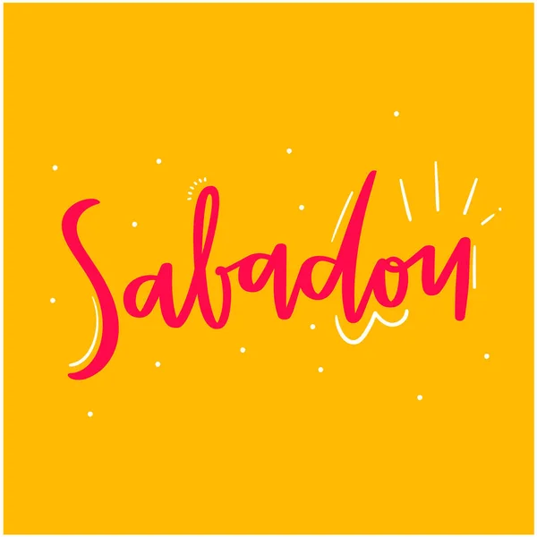 Sabadou Ist Samstag Brasilianischer Ausdruck Handschrift Brasilianische Meme Vektor — Stockvektor