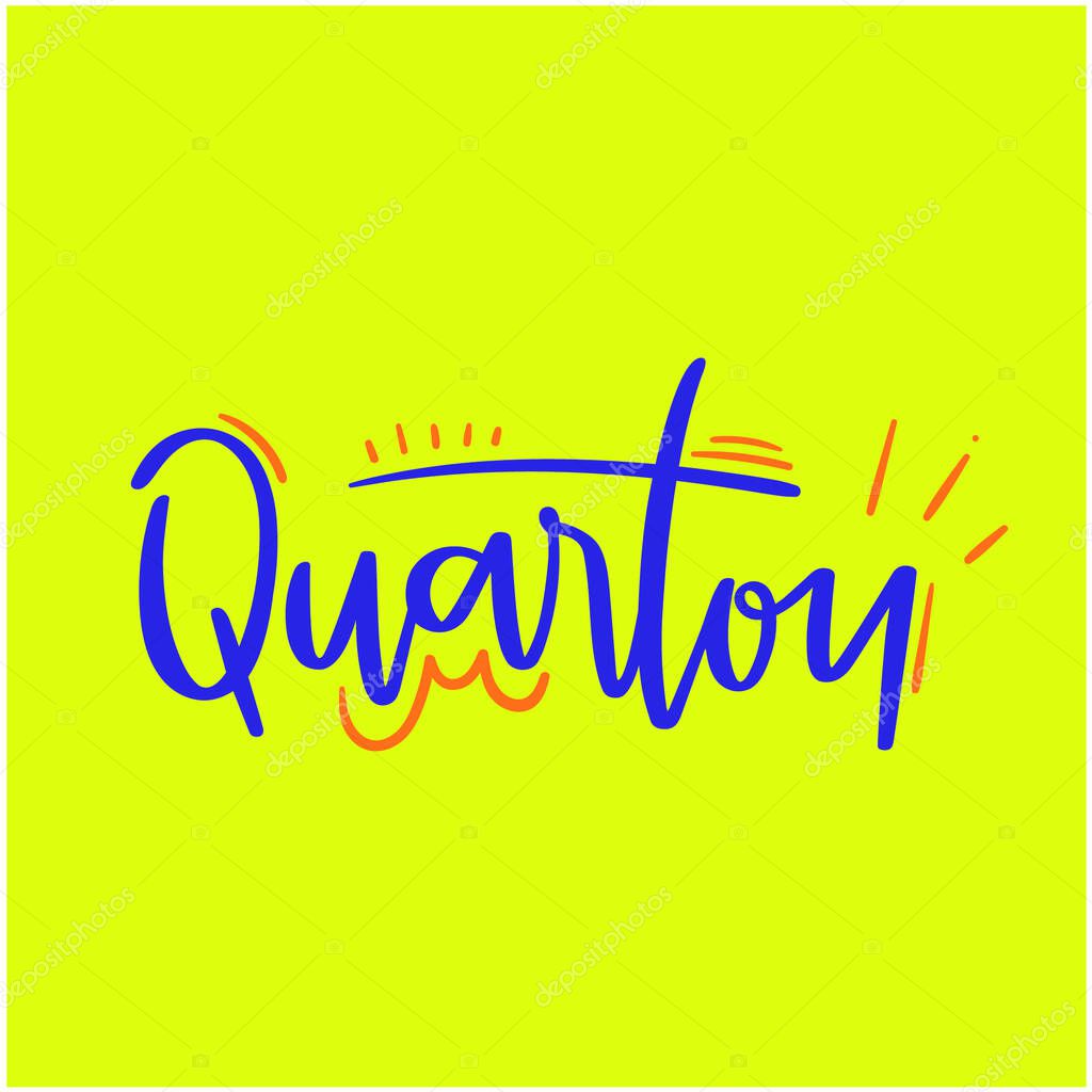 Quartou. It's Wednesday. Brazilian Expression in Hand Lettering. Brazilian Meme. Vector.