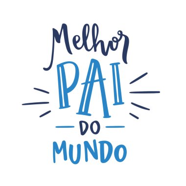 Melhor Pai do Mundo vektör yazıtları mutlu yeni yıl mektupları. motivasyonel alıntı