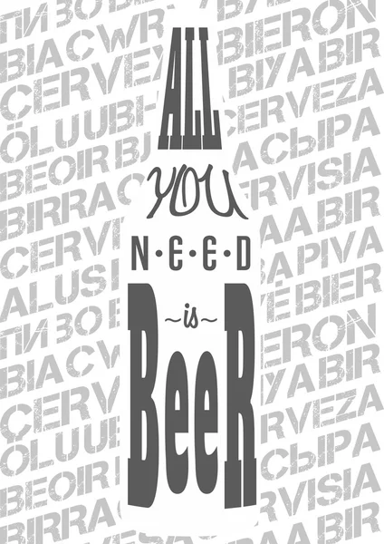 Poster kunst concept met titlyng alles wat u nodig hebt is bier. — Stockvector