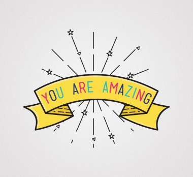 You are amasing Inspirational illustration, motivational quotes
