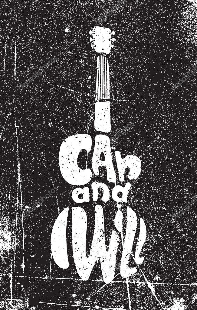 I can and I will. Motivational grunge poster