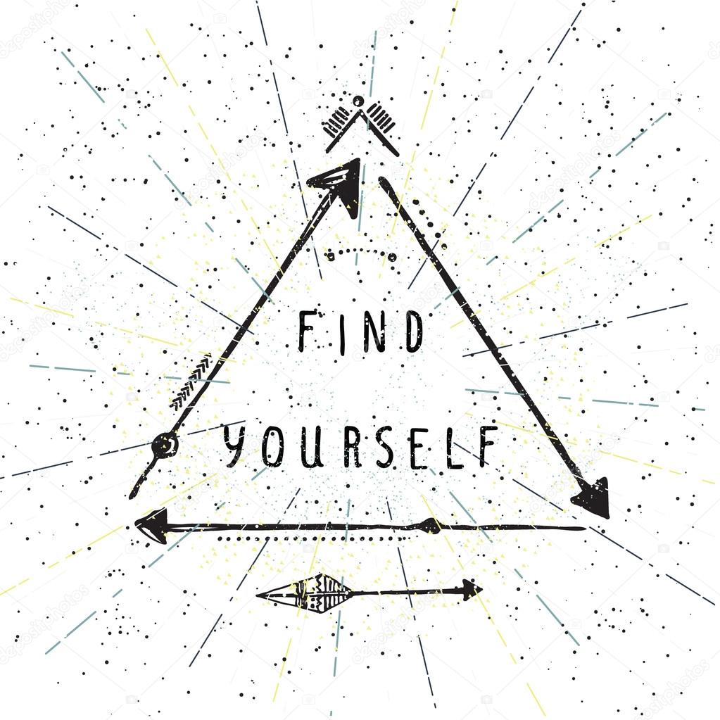 Find yourself, lettering, Native american motivational, inspirational poster, hipster, aztek style Perfect emblem for t-shirt, notizblock, typography design