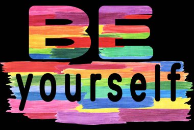 Kendin ol. Gökkuşağı suluboya çizgileri. LGBT 'nin sembolü Gay Lezbiyen Biseksüel ve Transseksüel. Tasarım elementi. Baskı, tişört, davetiyeler, duvar kağıtları, internet için resim. Siyah arkaplanda izole.