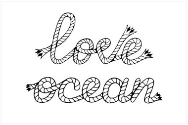 Okyanusu seviyorum, el yazması deniz botu ipiyle yazılmış, vektör çizimi siyah beyaz.