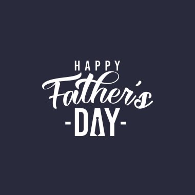 Babalar Günü 'nüz kutlu olsun. Tebrik kartları ve posterler için el yazısıyla yazılmış mektuplar. Babalar Günü 'nüz kutlu olsun. Vektör illüstrasyonu.