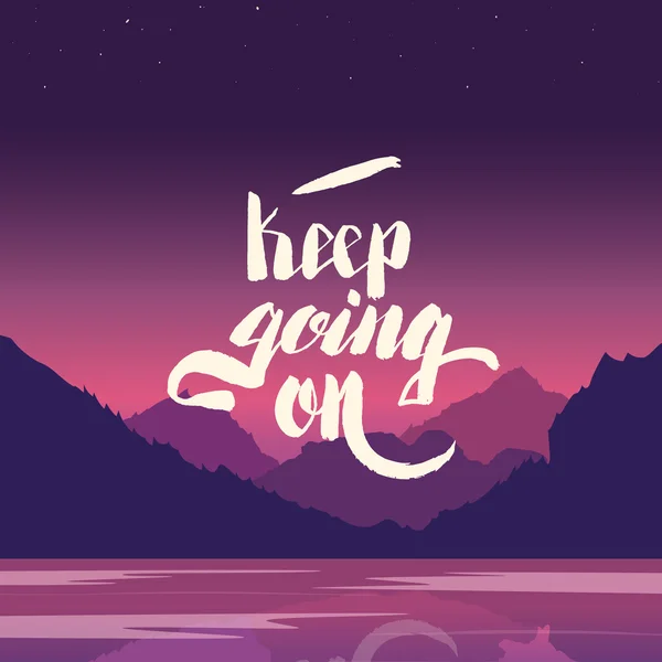 Keep going on. Hand lettering vector illustration — Stock Vector