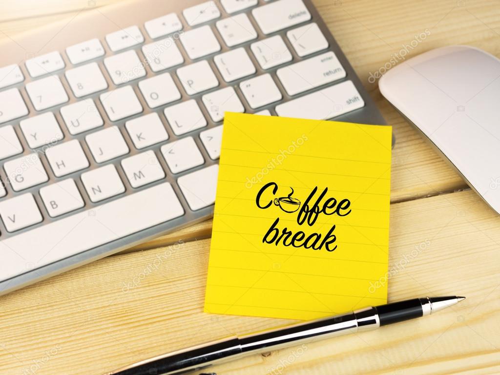 Coffee Break On Sticky Note With Cup Sign Work Table Coffee Break On Sticky Note With Cup Sign Work Table Stock Image