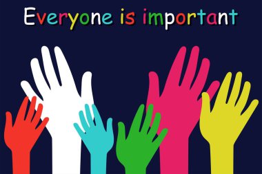 Eller yukarı, herkesin farklı ve önemli olduğunu gösterir.