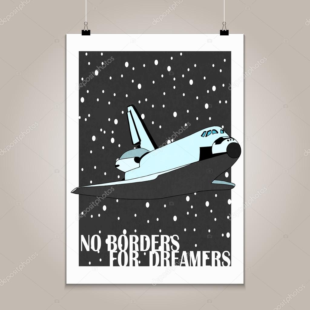 Vintage poster with high detail  shuttle. Grunge texture and motivation phrase.
