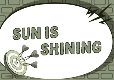 Sun is Shining el yazısı. İş fuarı, sıcaklığı, mutluluğu ve zevki yayan bir şeydir. Hedefi Vurma Konsepti, Hedefi Belirleme Konulu Mesajı sunar.