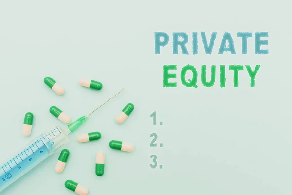 Inspiration showing sign Private Equity. Business approach limited partnerships composed of funds not publicly traded Prescribed Medicine Vitamines And Minerals Pills And Medical Supplies — Stock Photo, Image