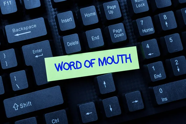 Text sign showing Word Of Mouth. Business overview information that is transmitted without being written down Online Browsing And Exploring, Creating Blog Content, Sending New Messages —  Fotos de Stock