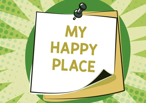 Handstilstexten My Happy Place. Ord för något trevligt har hänt eller de känner sig nöjda med livet Färgglada Meddelande Presentation Idéer, Klisterlappar Meddelande Påminnelse — Stockfoto