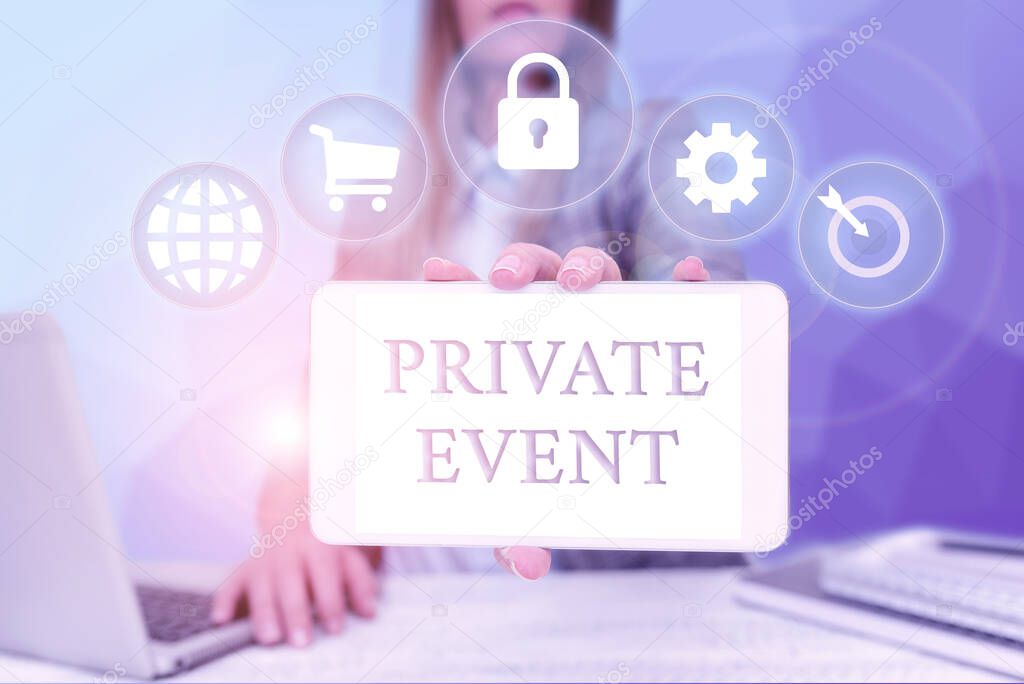 Writing displaying text Private Event. Internet Concept Exclusive Reservations RSVP Invitational Seated Business Woman Sitting In Office Holding Mobile Displaying Futuristic Ideas.