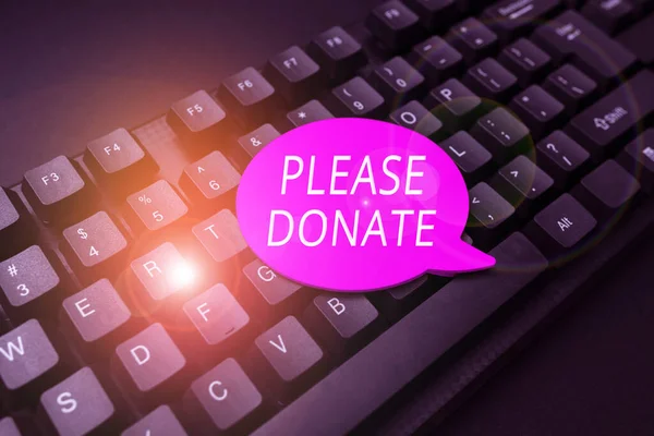 Handwriting text Please Donate. Business approach Supply Furnish Hand out Contribute Grant Aid to Charity Filling Up Online Registration Forms, Gathering And Editing Internet Data