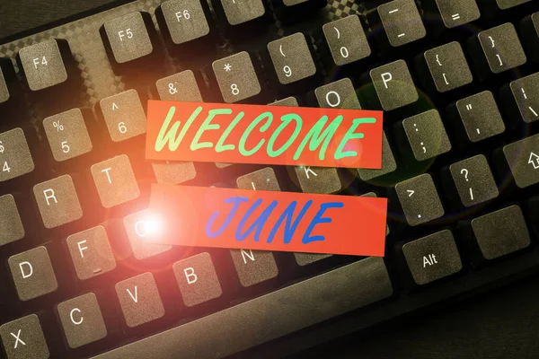 Text sign showing Welcome June. Business approach Calendar Sixth Month Second Quarter Thirty days Greetings Retyping Old Worksheet Data, Abstract Typing Online Reservation Lists