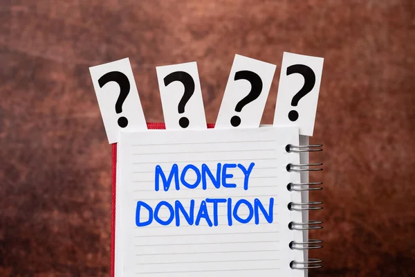 Conceptual caption Money Donation. Business idea a charity aid in a form of cash offered to an association Brainstorming The New Idea Of Solutions And Answers Seeking More Clues