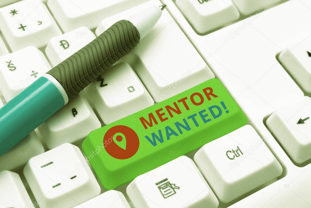 Hand writing sign Mentor Wanted. Word for finding someone who can guide oneself to attain success Creating New Word Processing Program, Fixing Complicated Programming Codes