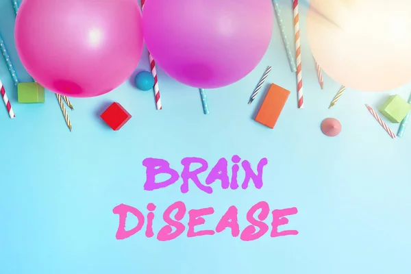 Hand writing sign Brain Disease. Word for a neurological disorder that deteriorates the system s is nerves Colorful Birthday Party Designs Bright Celebration Planning Ideas