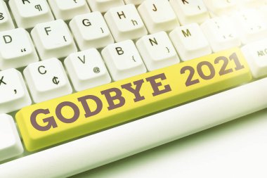 Veda 2021 'i gösteren bir tabela. İş konsepti, ayrılırken veya geçen yılın sonunda Yazıcı Bitiş Kullanıcı Lisansı Anlaşması' nı imzalarken veya Yeni Ağ Parolası Yazarken iyi dileklerinizi iletin