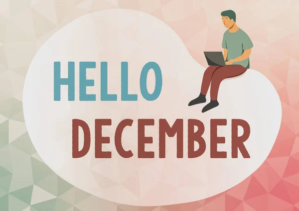 Signo de texto que muestra Hello December. Saludo de escaparate comercial utilizado al dar la bienvenida al duodécimo mes del año Mensaje de difusión abstracto en línea, Conceptos de conectividad global — Foto de Stock