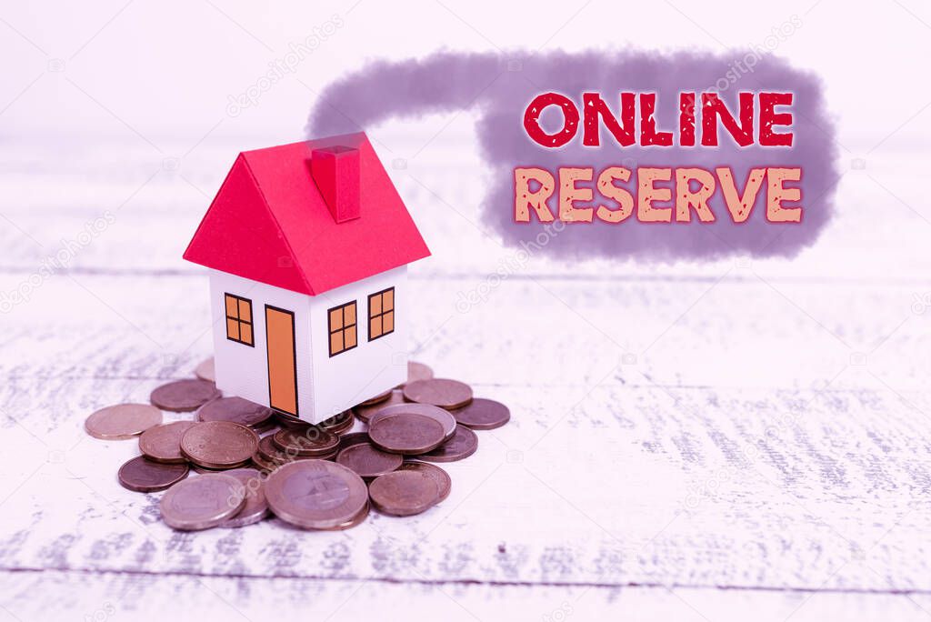 Handwriting text Online Reserve. Business overview enables the customers to book by checking availability Allocating Savings To Buy New Property, Saving Money To Build House
