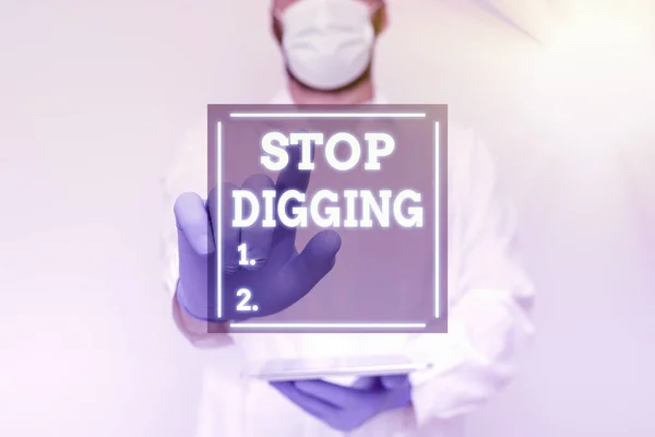 Podpis tekstowy przedstawiający Stop Digging. Zdjęcie koncepcyjne Zapobieganie nielegalnym wykopaliskom Kamieniołom Środowisko Konserwacja Wykazywanie Technologii Medycznych, Prezentowanie nowego odkrycia naukowego — Zdjęcie stockowe