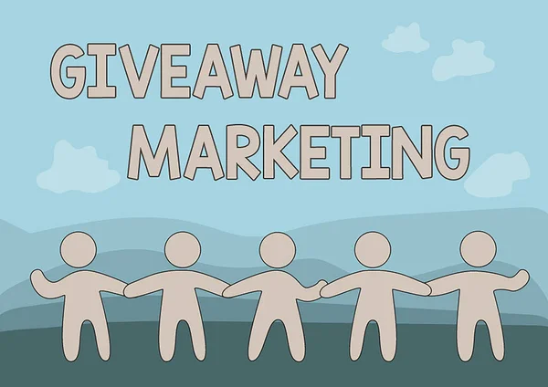 Text sign showing Giveaway Marketing. Business approach distribution of free merchandise to promote your business Five Standing People Drawing Holding Hands Showing Team Support.