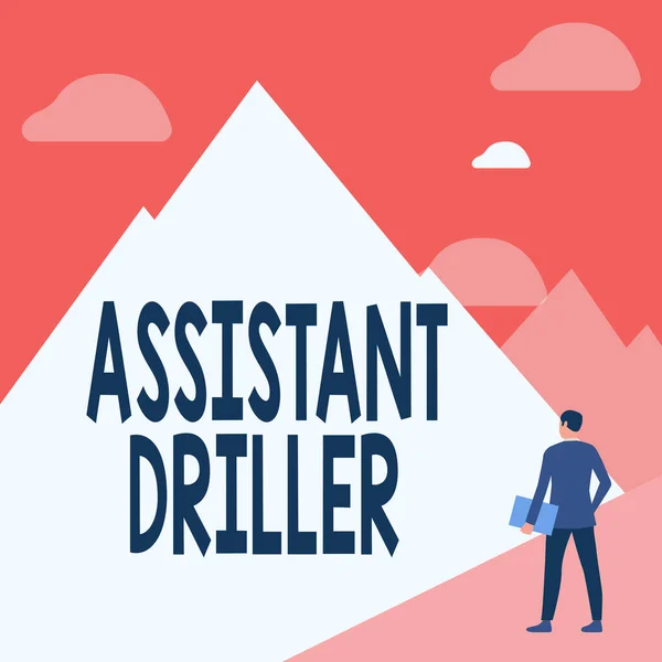 Sign displaying Assistant Driller. Business approach to aid and assist the driller during rig operations Gentleman In Suit Standing Holding Notebook Facing Tall Mountain Range. — Fotografia de Stock