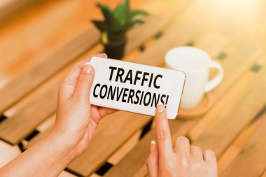 Sign displaying Traffic Conversions. Business concept visitor who has been converted into a client or customer Voice And Video Calling Capabilities Connecting People Together