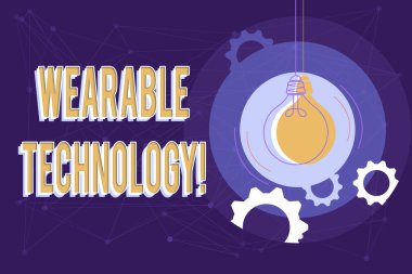 Handwriting text Wearable Technology. Business showcase electronic devices that can be worn as accessories Critical And Logical Thinking Concept, Abstract Bright Ideas And Designs