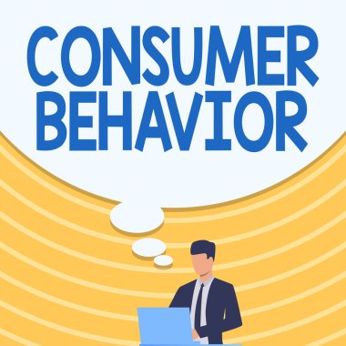 Text sign showing Consumer Behavior. Business concept study of how individual customers interacts with the brand Businessman In Suit Drawing Using Laptop With Large Idea Bubble.