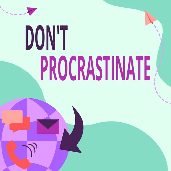 Text caption presenting Don T Procrastinate. Business showcase Avoid delaying or slowing something that must be done Internet Network Drawing With Colorful Messaging S. — Foto de Stock