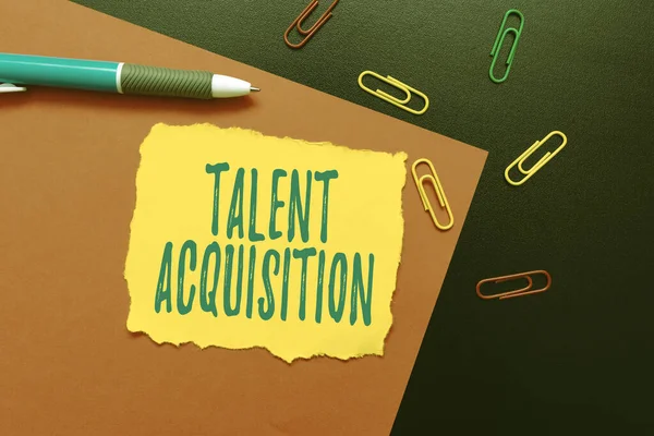 Sign displaying Talent Acquisition. Word Written on process of finding and acquiring skilled human labor Thinking New Bright Ideas Renewing Creativity And Inspiration