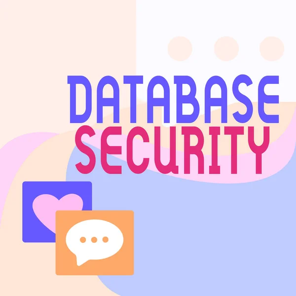 Tekst bijschrift met Database Security. Bedrijfsconcept beveiligingscontroles om databases te beschermen tegen compromissen Bericht S Tekenen met spraakbubbels Met hartsymbolen. — Stockfoto